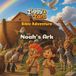 Ziggy & Zara Bible Adventure: Noah’s Ark
