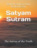 Satyam Sutram: The Sutras of the Truth Paperback