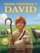 Young Shepherd's David: The epic Bible stories for children of a young shepherd chosen to be King. An inspiring Christian adventure for brave hearts