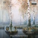 Brilliant Classics Paul Rickard-Ford - Cui: Complete Piano Music, Volume 2 (2 CD)