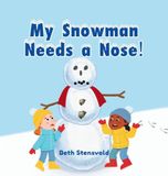 My Snowman Needs a Nose!