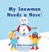 My Snowman Needs a Nose!
