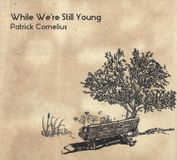 Proper S&D Consignment Patrick Cornelius - While We're Still Young