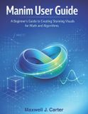 MANIM Independently Published Manim User Guide Paperback
