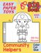 Easy Paper Toys Community Helpers: 108-Toy Playset to Color, Cut and Glue for Kids Ages 4–8