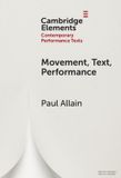 Movement, Cambridge University Press Elements in Contemporary Performance Texts- Movement, Text, Performance Hardcover