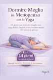 Dormire Meglio in Menopausa con lo Yoga: Guida Rapida