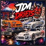 JDM DRIFTS CAR COLORING BOOK: DRIFTS CARS
