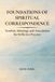 Foundations Rose Seibel Foundations of Spiritual Correspondence: Symbols, Meanings, and Associations for Reflective Practice