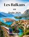 Les Balkans en Train 2026: Guide pratique des liaisons ferroviaires et routières en Serbie, au Monténégro, en Croatie, en Slovénie, en Bosnie, en Macédoine du Nord et en Albanie