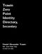 Trawin Zero Point Identity Directory, Secondary: Vol. Zero Point Two