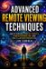 Advanced Bol Paperback - Remote Viewing Mastery Academy- Advanced Remote Viewing Techniques