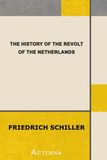 History of the Revolt of the Netherlands