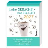 Leise gedacht - laut gelacht 2027: Der Tagesabreißkalender für alle Lebenslagen