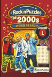 Rockin Word Search Puzzles Featuring 2000’s Hits (Volume 1)