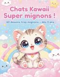 Chats Kawaii Super mignons ! Paperback
