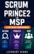 SCRUM Libri GmbH SCRUM vs PRINCE2 vs MSP
