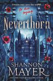 Neverthorn: A Deadly Magic school, a Brooding Professor, and a Chosen Misfit - Enter if you dare . . .