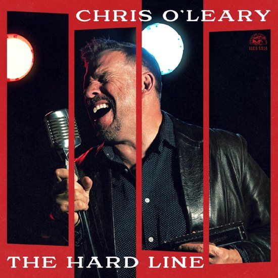 Chris O'leary - Hard Line (CD) - The Blasters - Blues - 12 januari 2024