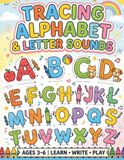 Tracing Alphabet & Letter Sounds for Kids Ages 3–6