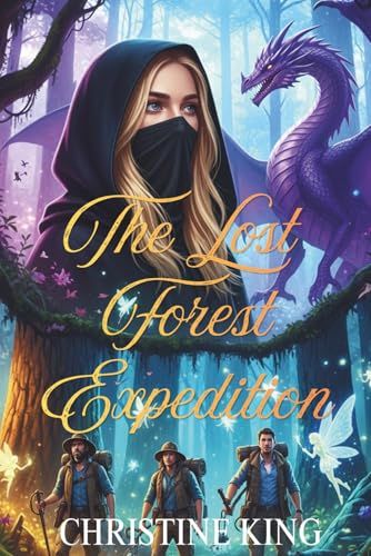 The Lost Forest Expedition: An Enchanted Archaeology Fantasy Adventure