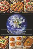 Lleva tu Paladar de Viaje: Un Recetario ameno para Personal Neurodiversas 9781969838071