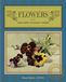FLOWERS AND HOW TO PAINT THEM: Revised and Restored Edition