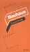 Bauhaus: Travel Book: Weimar Dessau Berlin