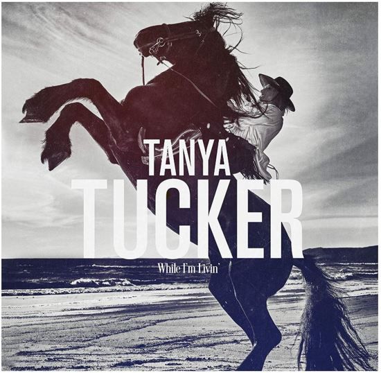 Tanya Tucker - While I'M Livin'