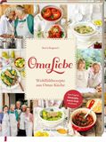 OmaLiebe Wohlfühlrezepte aus Omas Küche