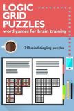 Logic Grid Puzzles: Word Games for Brain Training