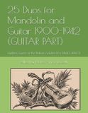 25 Independently Published The Golden Era of the Mandolin- 25 Duos for Mandolin and Guitar 1900-1942 (GUITAR PART) Paperback