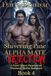 Shivering Pine Alpha Mate Rejection - Book 4: A Fated Mates Paranormal Werewolf Shifter Romance