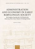 Administration Oxford Editions of Cuneiform Texts- Administration and Economy in Early Babylonian Society