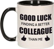 Bellatio Decorations Good luck finding a better colleague than me koffiemok / theebeker - 300 ml - wit met zwart - carriere switch / VUT / pensioen - bedankt cadeau collega