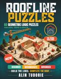 Roof Line Puzzles The Rising Challenge: 60 Geometric Logic Puzzles and Spatial Reasoning Challenges for Kids, Teens, Adults and Seniors—A Screen-Free Activity for Relaxation, Family Time and Gifts