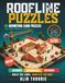 Roof Line Puzzles The Rising Challenge: 60 Geometric Logic Puzzles and Spatial Reasoning Challenges for Kids, Teens, Adults and Seniors—A Screen-Free Activity for Relaxation, Family Time and Gifts