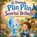 El Duende Plin Plin y la Sonrisa Brillante: Una historia mágica para aprender a lavarse los dientes
