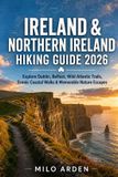 IRELAND The Pathfinder Trails Ireland & Northern Ireland Hiking Guide 2026