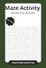 Puzzle Maze Activity Book: Maze Puzzles with Easy to Read Print | 6x9 inches, 120 pages | 50+ Puzzles... Gift for Vacations, Holidays and Relaxation