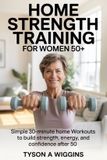 Home Strength Training for Women 50+