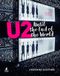 U2 - Until the End of the World - L'Histoire illustrée: Biographie illustrée de U2, un groupe de Rock de légende