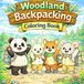 Woodland Coloring Book: Backpacking