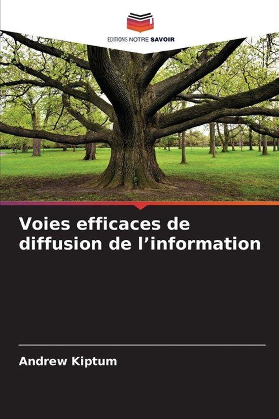 Voies Editions Notre Savoir Voies efficaces de diffusion de l'information