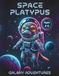 Space Platypus Coloring Book for Kids Ages 4-8: Galaxy Adventures