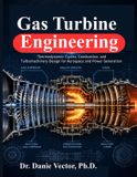 Gas Libri GmbH Gas Turbine Engineering: Thermodynamic Cycles, Combustion, and Turbomachinery Design for Aerospace and Power Generation Paperback