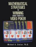 MATHEMATICAL Libri GmbH MATHEMATICAL STRATEGIES To WINNING Short-term play VIDEO POKER