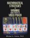 MATHEMATICAL Libri GmbH MATHEMATICAL STRATEGIES To WINNING Short-term play VIDEO POKER