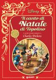 Il Disney Il canto di natale di Topolino. E altre storie ispirate a Charles Dickens.