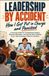 Leadership Independently Published Leadership by Accident Paperback